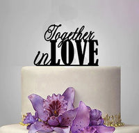 Black "together in love" cake plaque/topper
